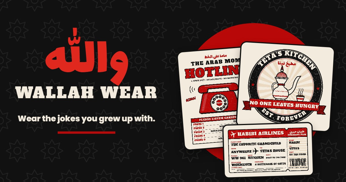 Wallah Wear: Arabic slang and family humor