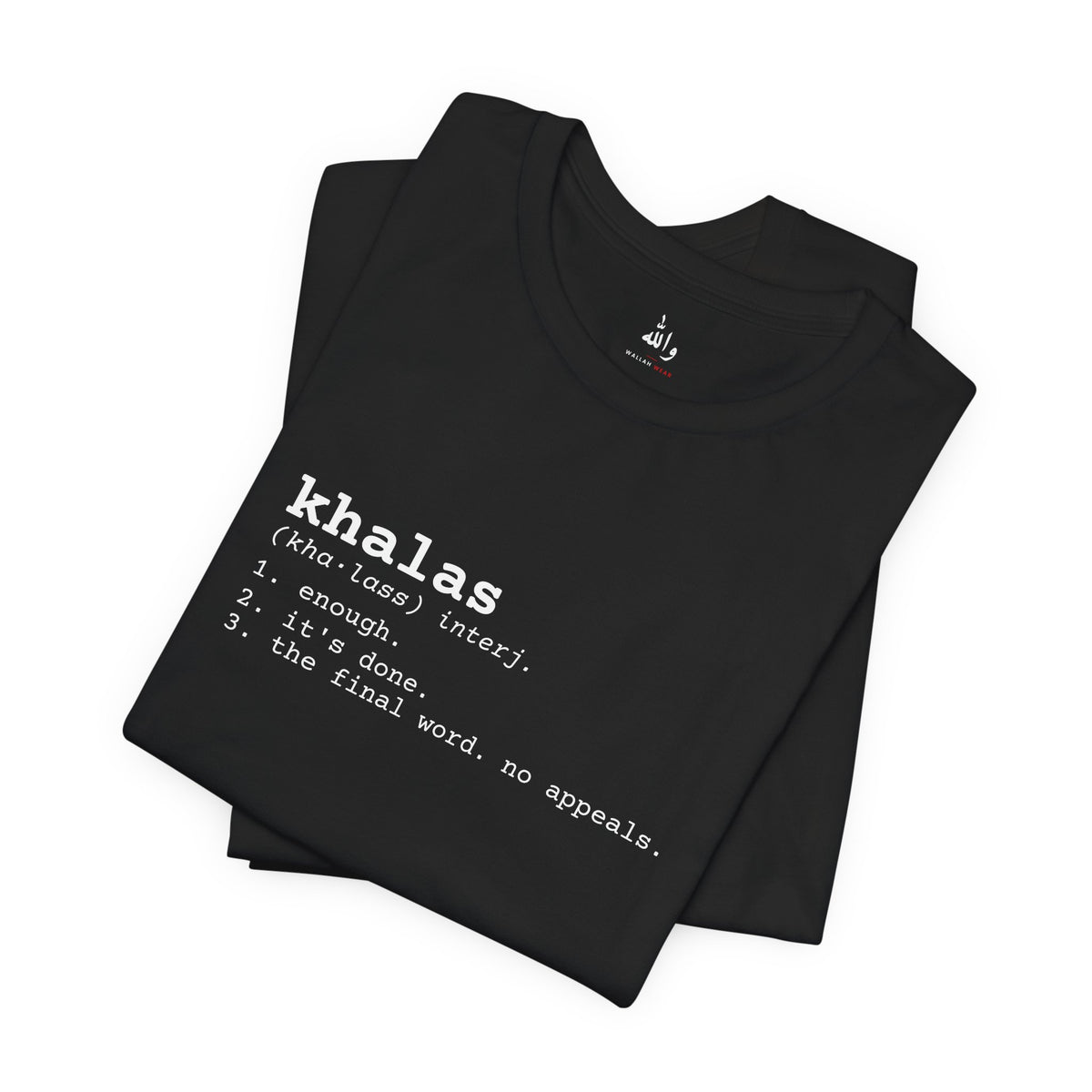"Khalas" Dictionary Tee