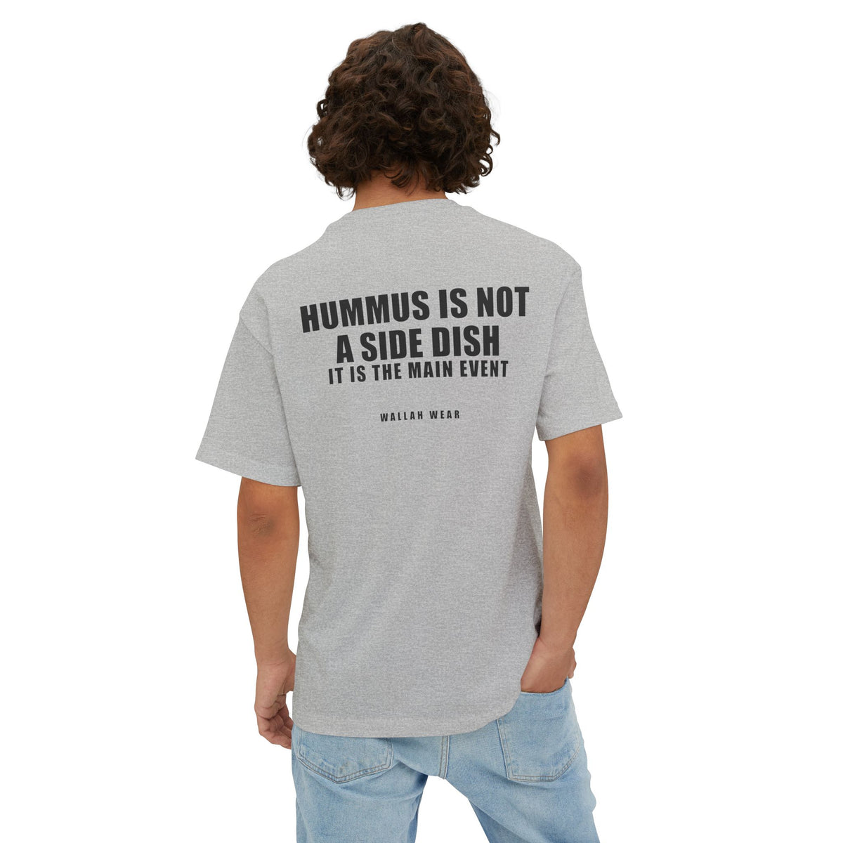 Hummus Is Not A Side Dish Funny Arab Food Oversized Tee | Wallah Wear