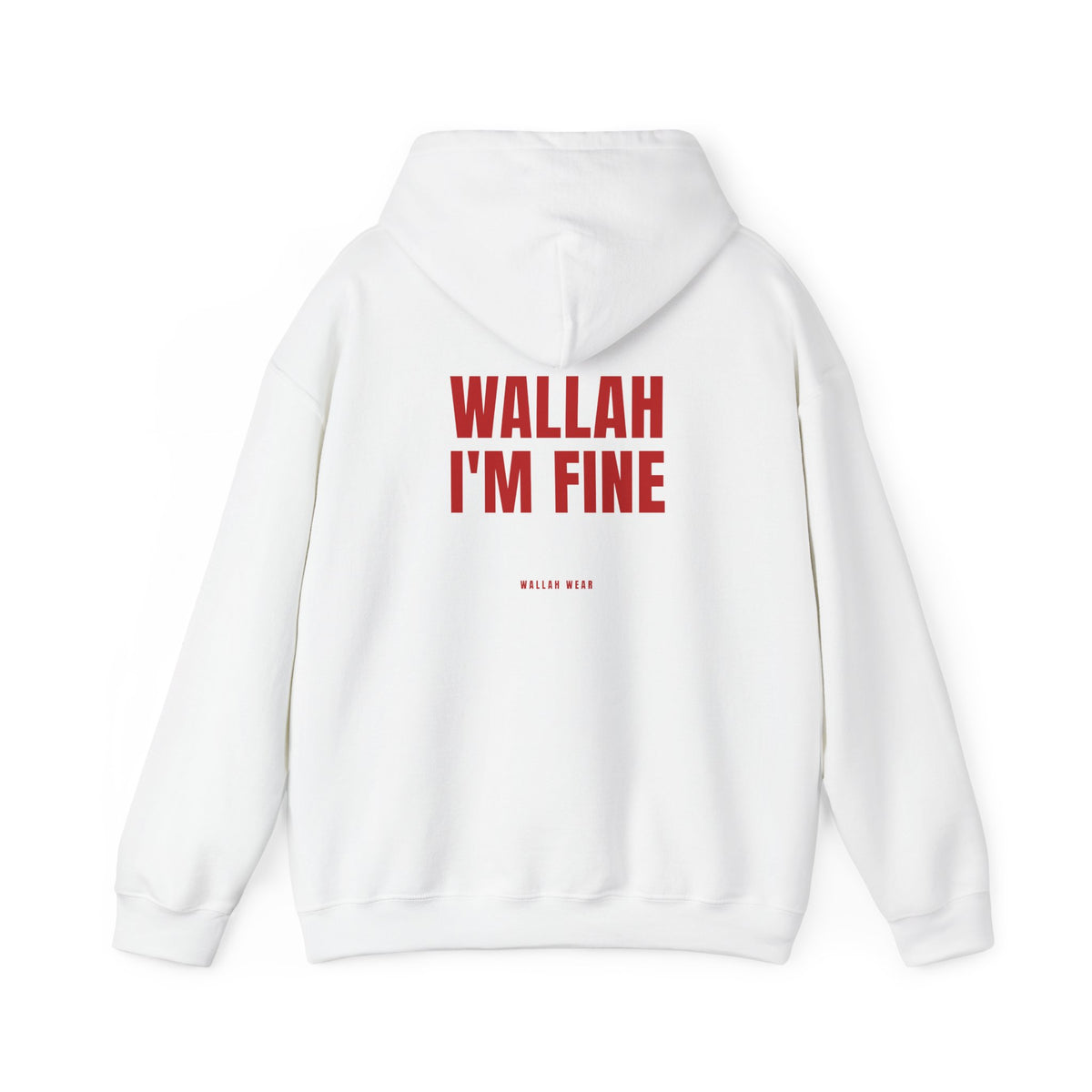 "Wallah I'm Fine" Hoodie