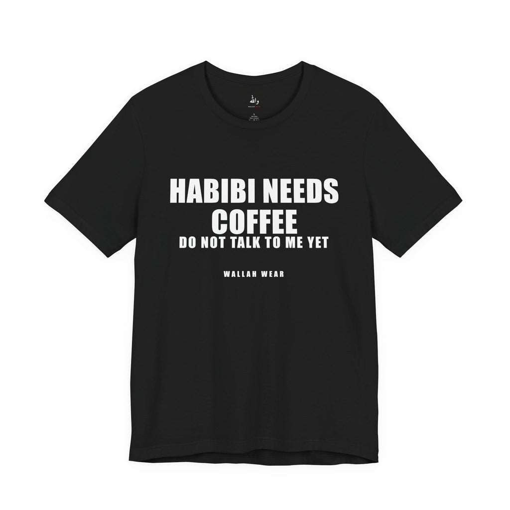 Habibi Needs Coffee Funny Arab Tee | Wallah Wear