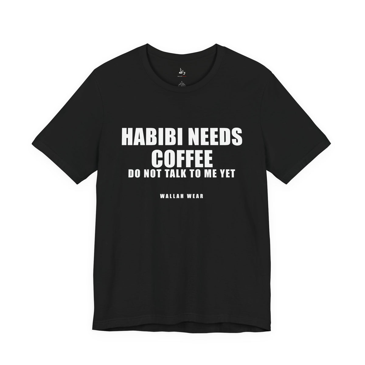 Habibi Needs Coffee Funny Arab Tee | Wallah Wear
