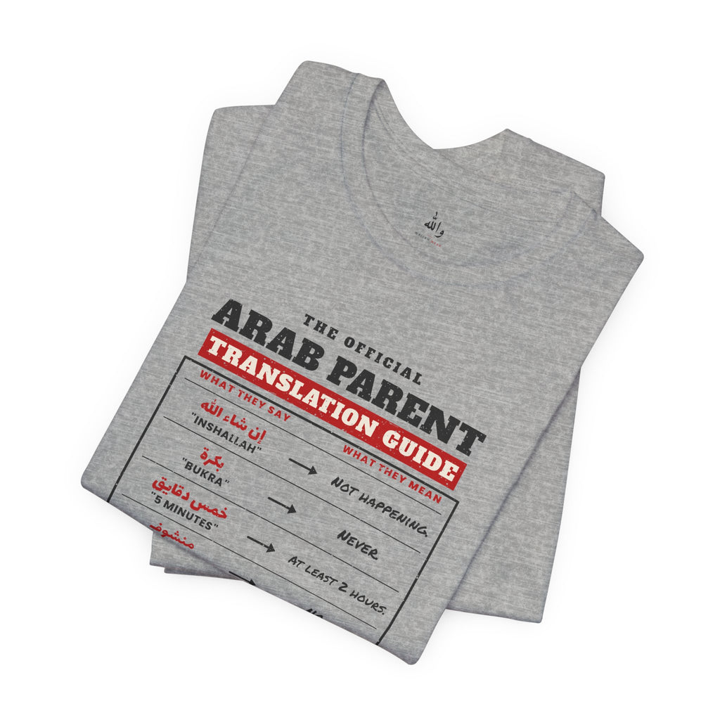 "Arab Parent Translation Guide" Tee