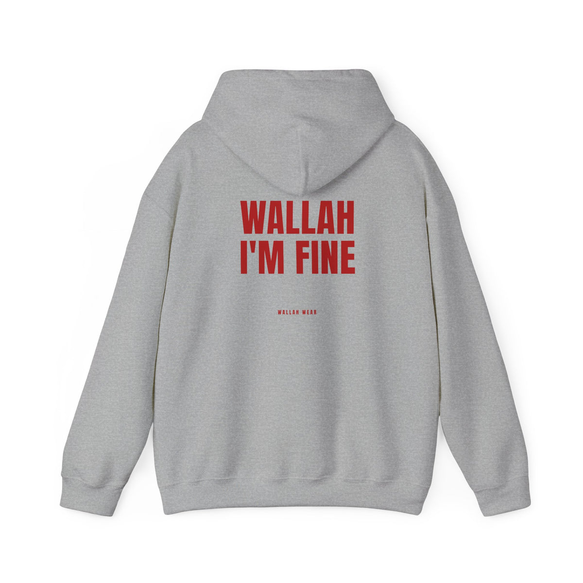 "Wallah I'm Fine" Hoodie