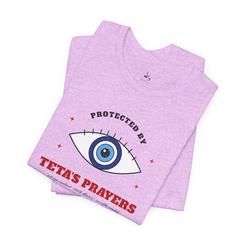 "Protected by Teta's Prayers" Evil Eye Tee