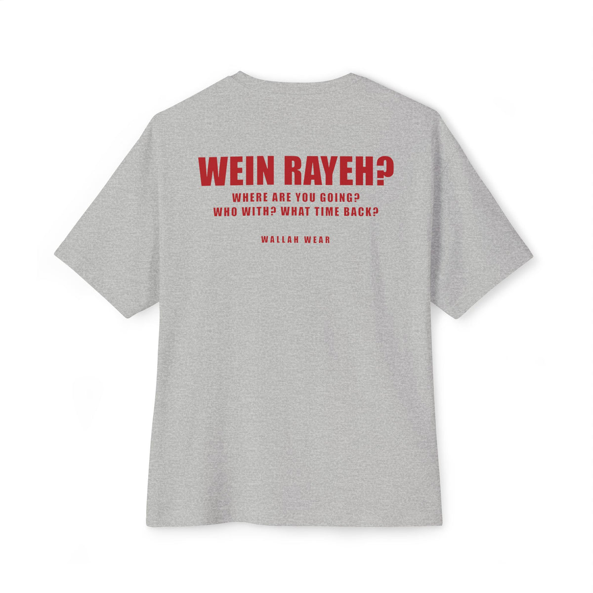 Wein Rayeh? Funny Arab Mom Oversized Tee | Wallah Wear