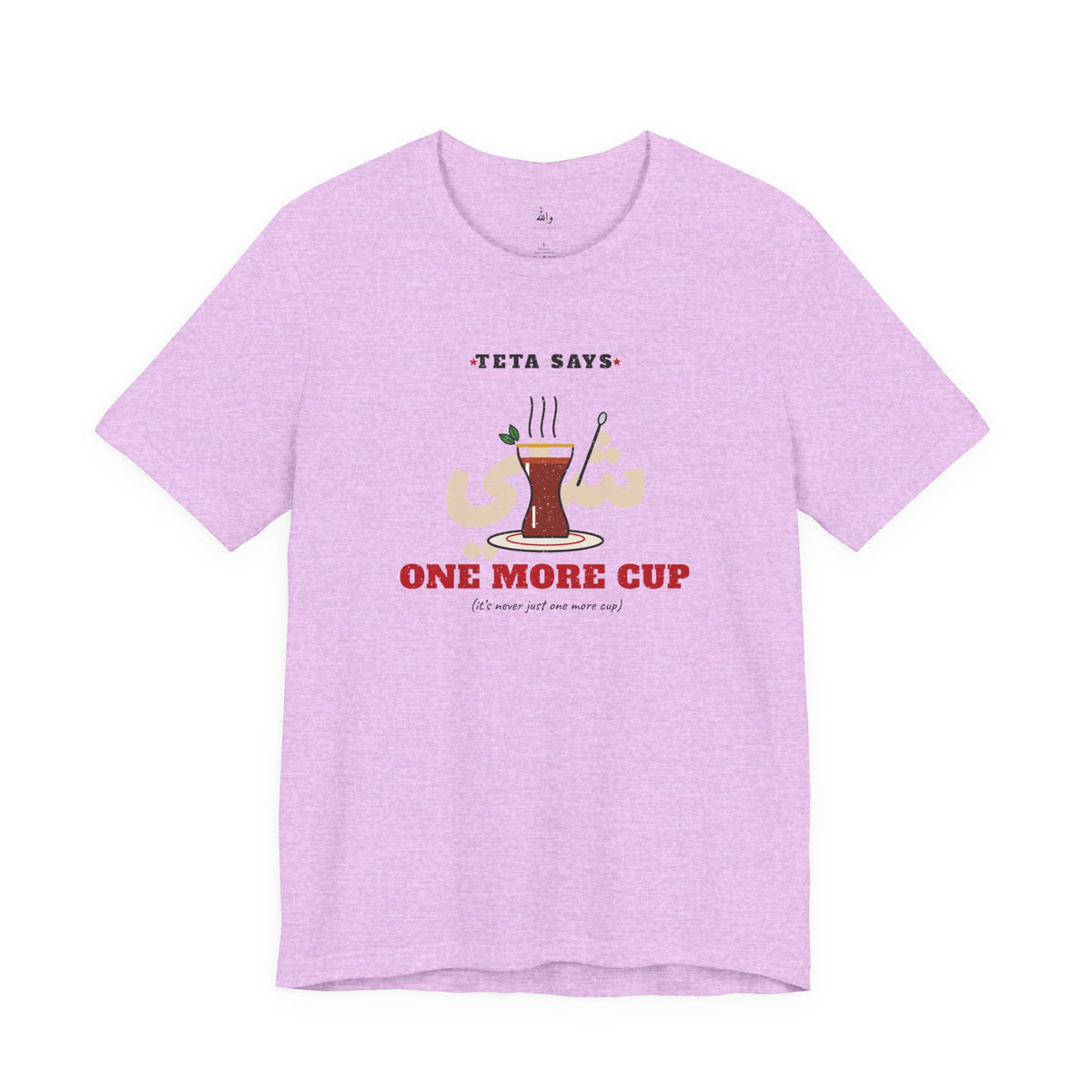 "One More Cup" Teta Tea Tee