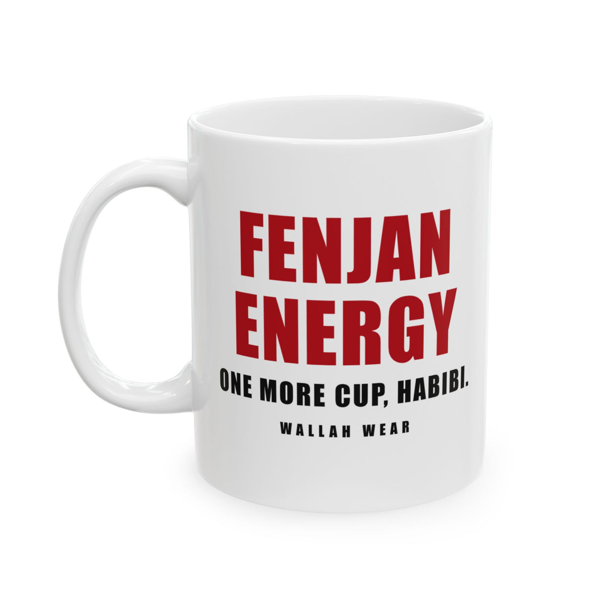 Fenjan Energy Funny Arab Coffee Mug 11oz | Wallah Wear