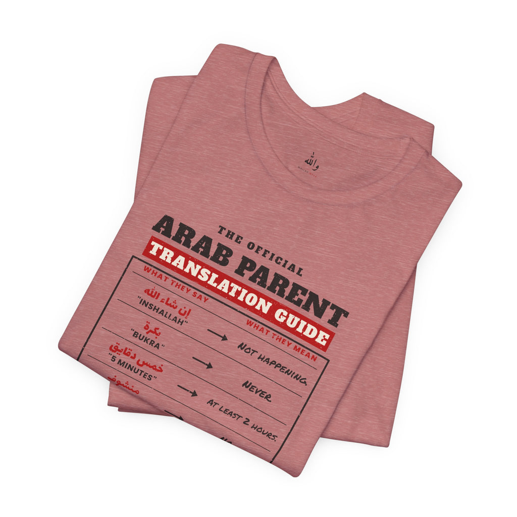 "Arab Parent Translation Guide" Tee