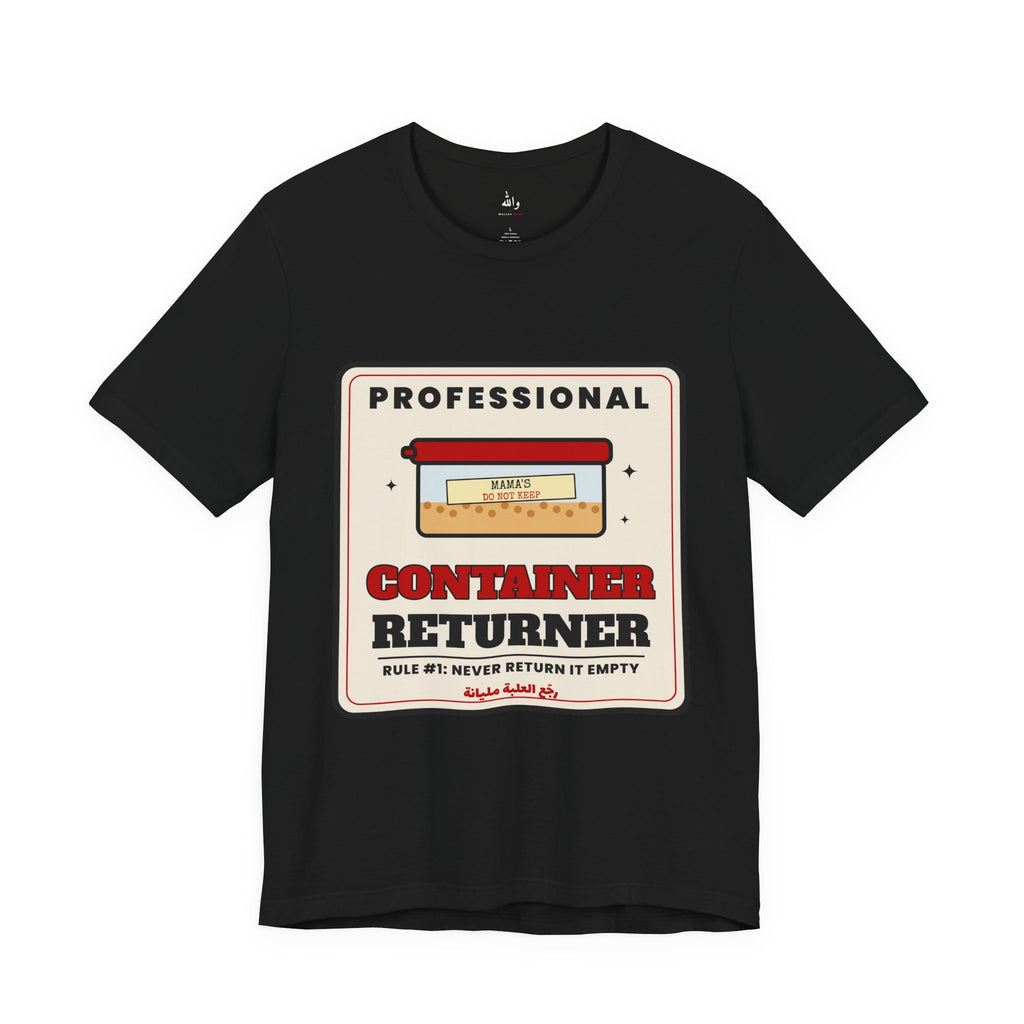 "Professional Container Returner" Tee