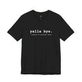 Black Yalla Bye tee