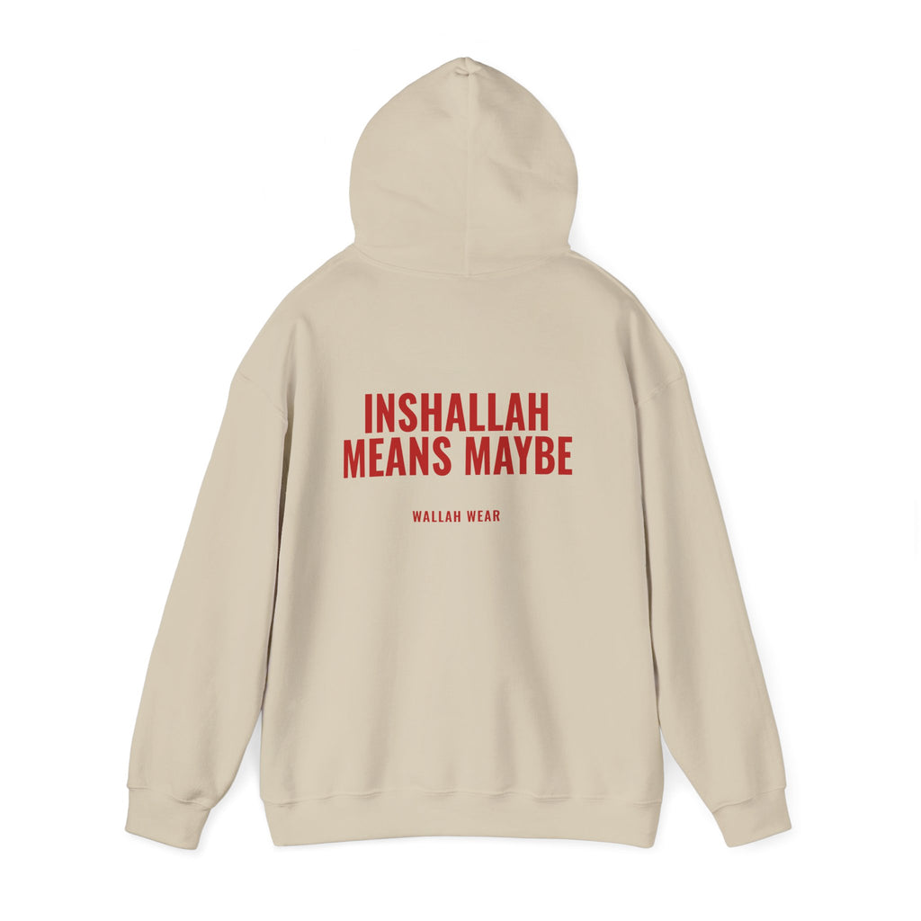 "Inshallah Means Maybe" Hoodie