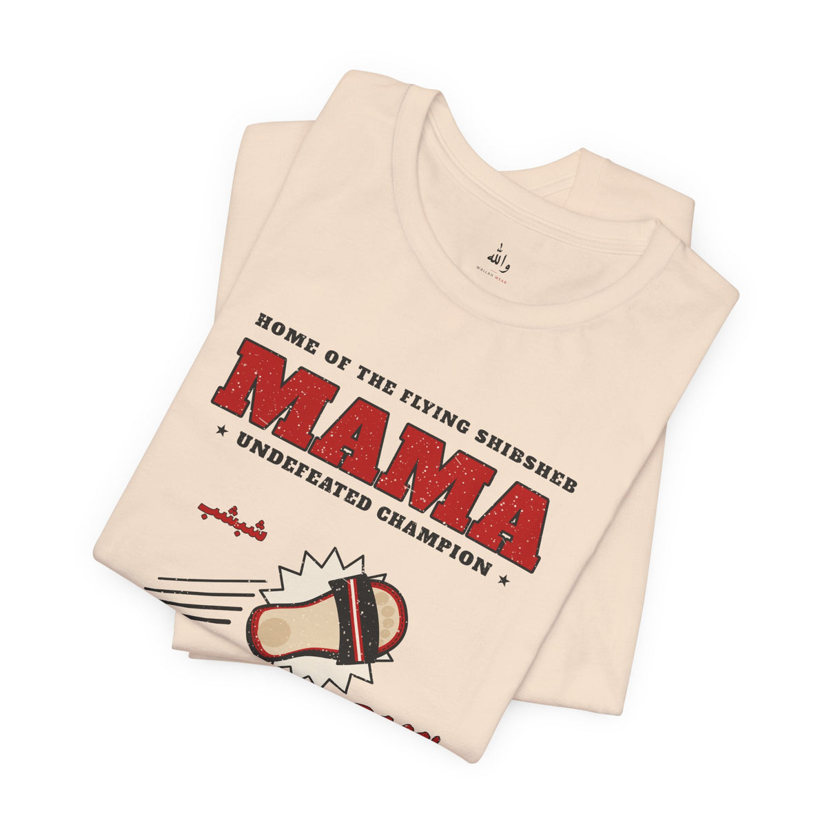 "Mama's Shibsheb" Undefeated Tee