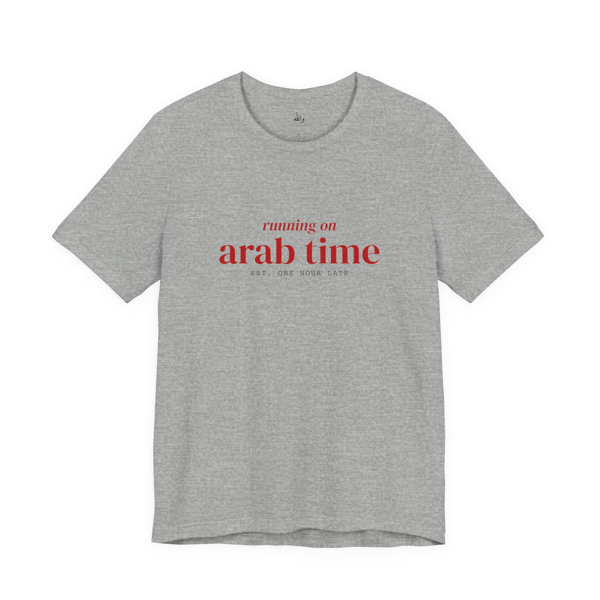 "Running on Arab Time" Tee