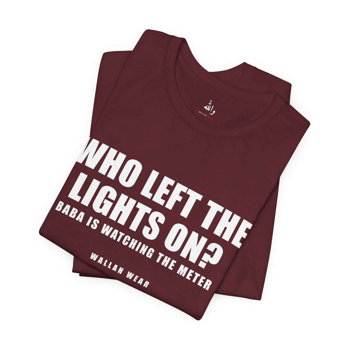Who Left The Lights On? Funny Arab Dad Tee | Wallah Wear