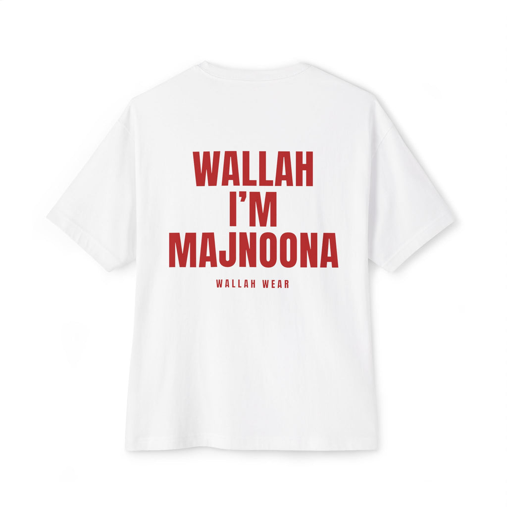 "Wallah, I'm Majnoona" Oversized Tee
