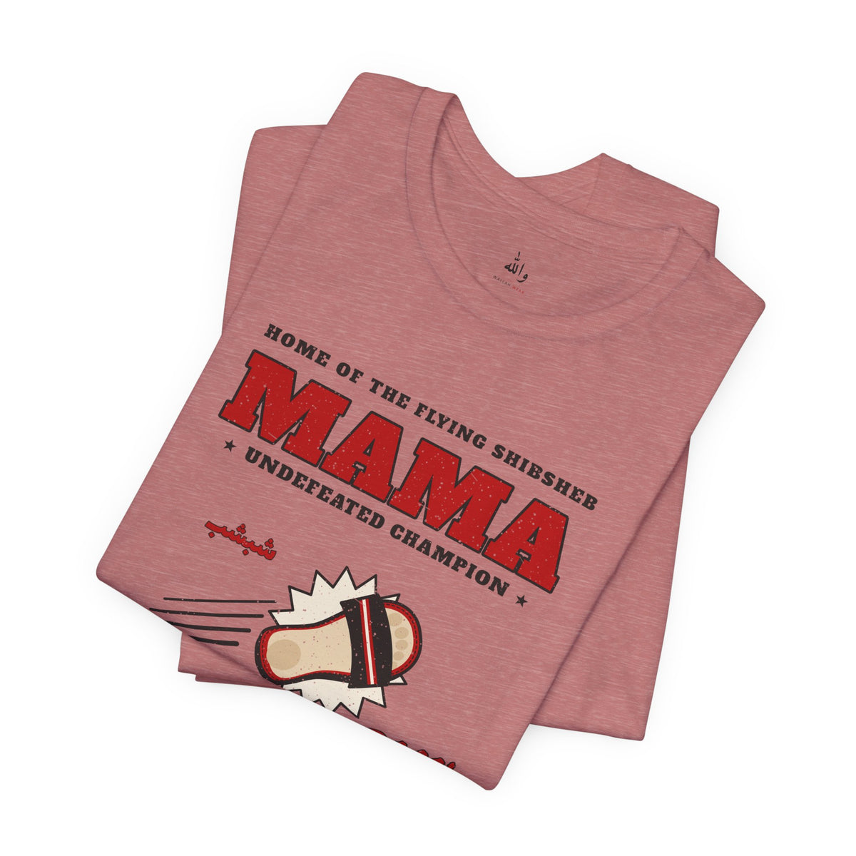 "Mama's Shibsheb" Undefeated Tee
