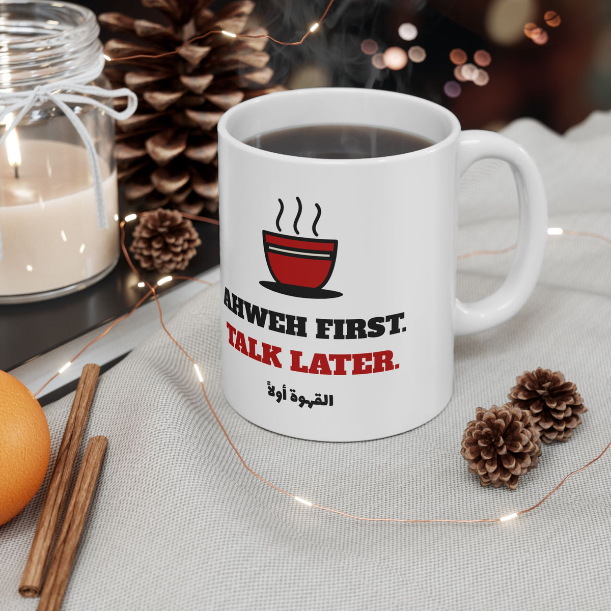 "Ahweh First, Talk Later" Mug