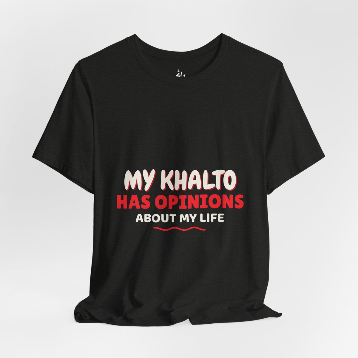 "Khalto Has Opinions" Tee