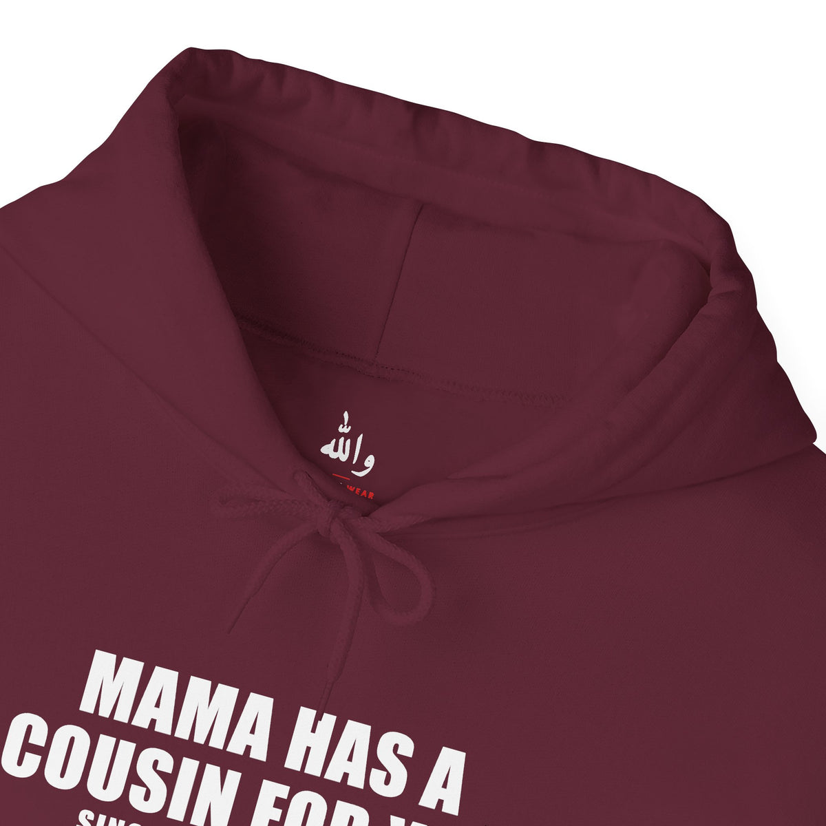 Mama Has A Cousin For You Funny Arab Hoodie | Wallah Wear