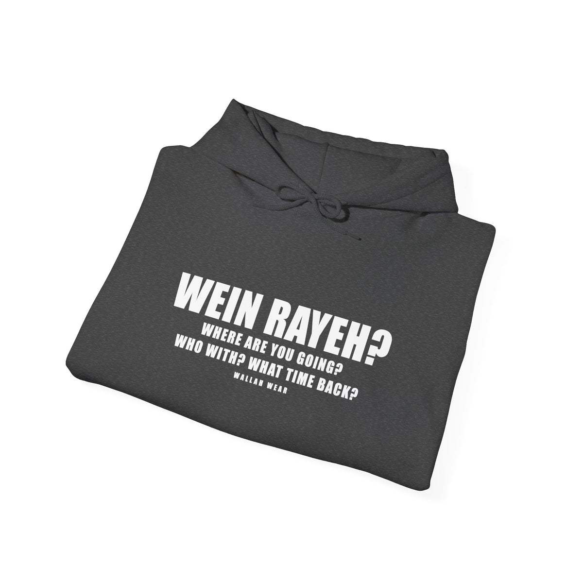 Wein Rayeh? Funny Arab Hoodie | Wallah Wear