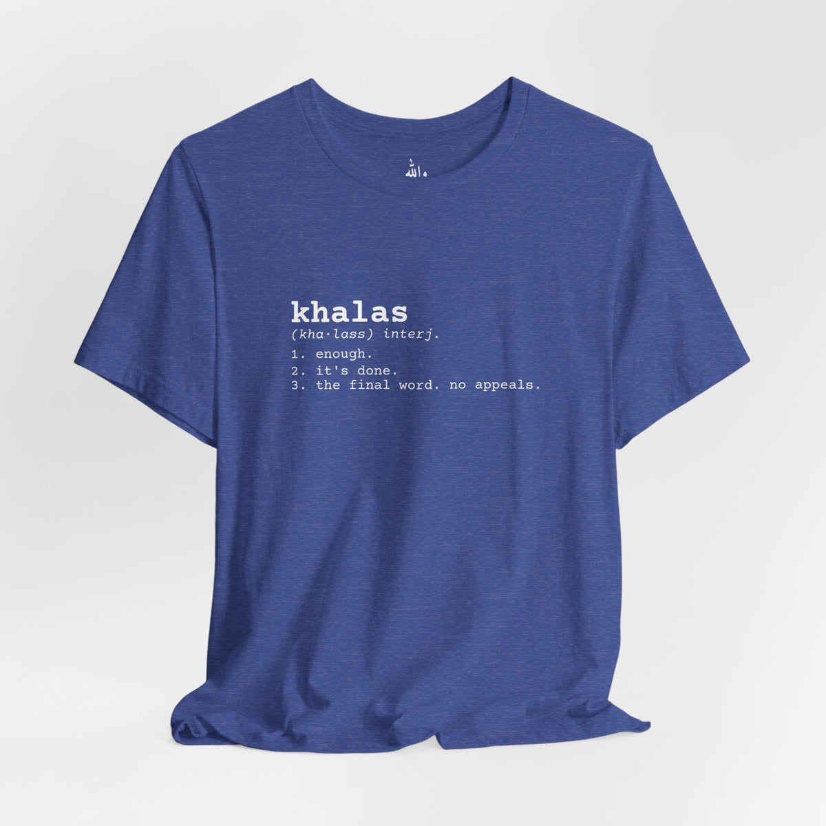 "Khalas" Dictionary Tee