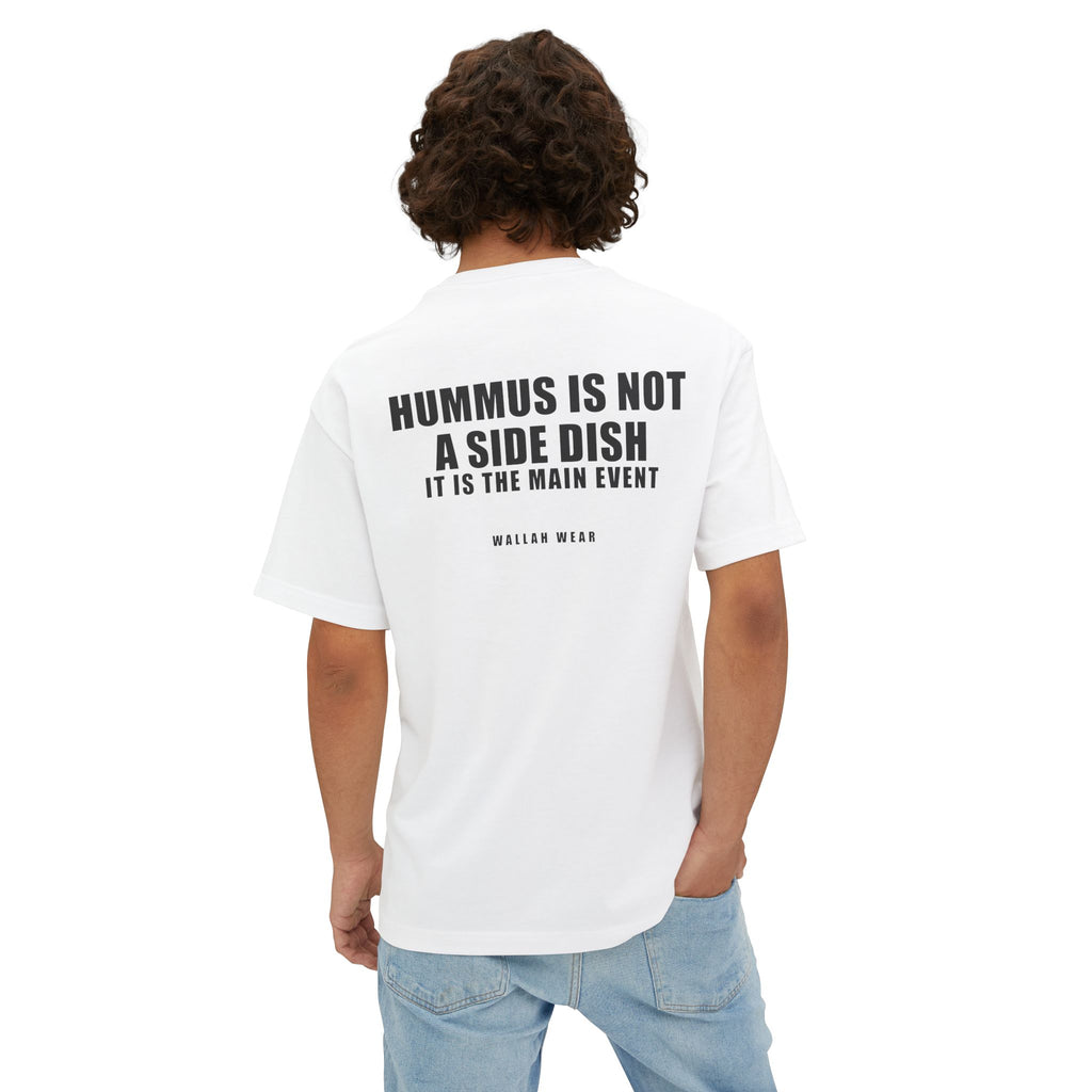 Hummus Is Not A Side Dish Funny Arab Food Oversized Tee | Wallah Wear