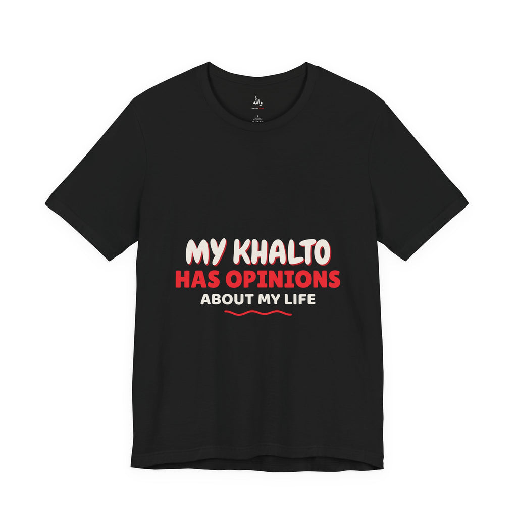 "Khalto Has Opinions" Tee