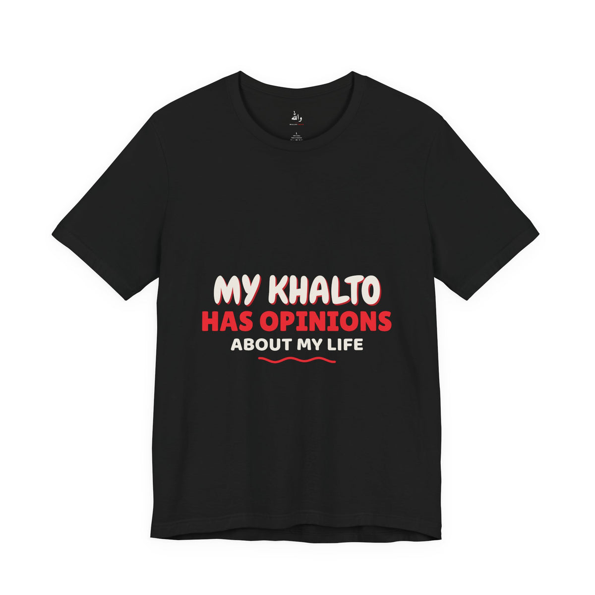 "Khalto Has Opinions" Tee