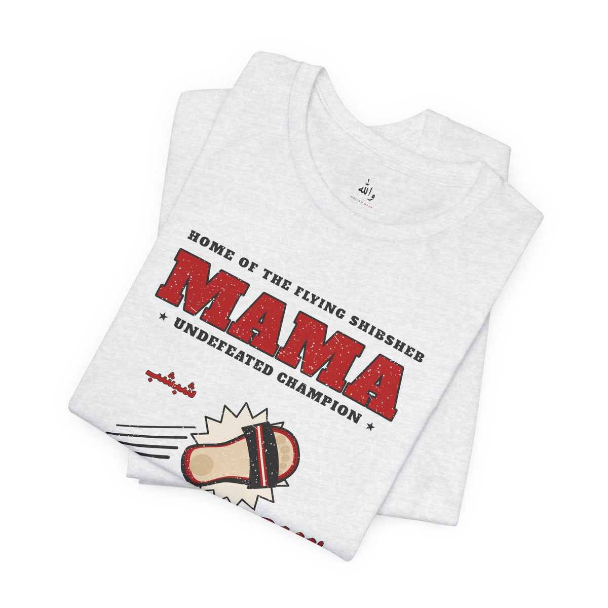 "Mama's Shibsheb" Undefeated Tee