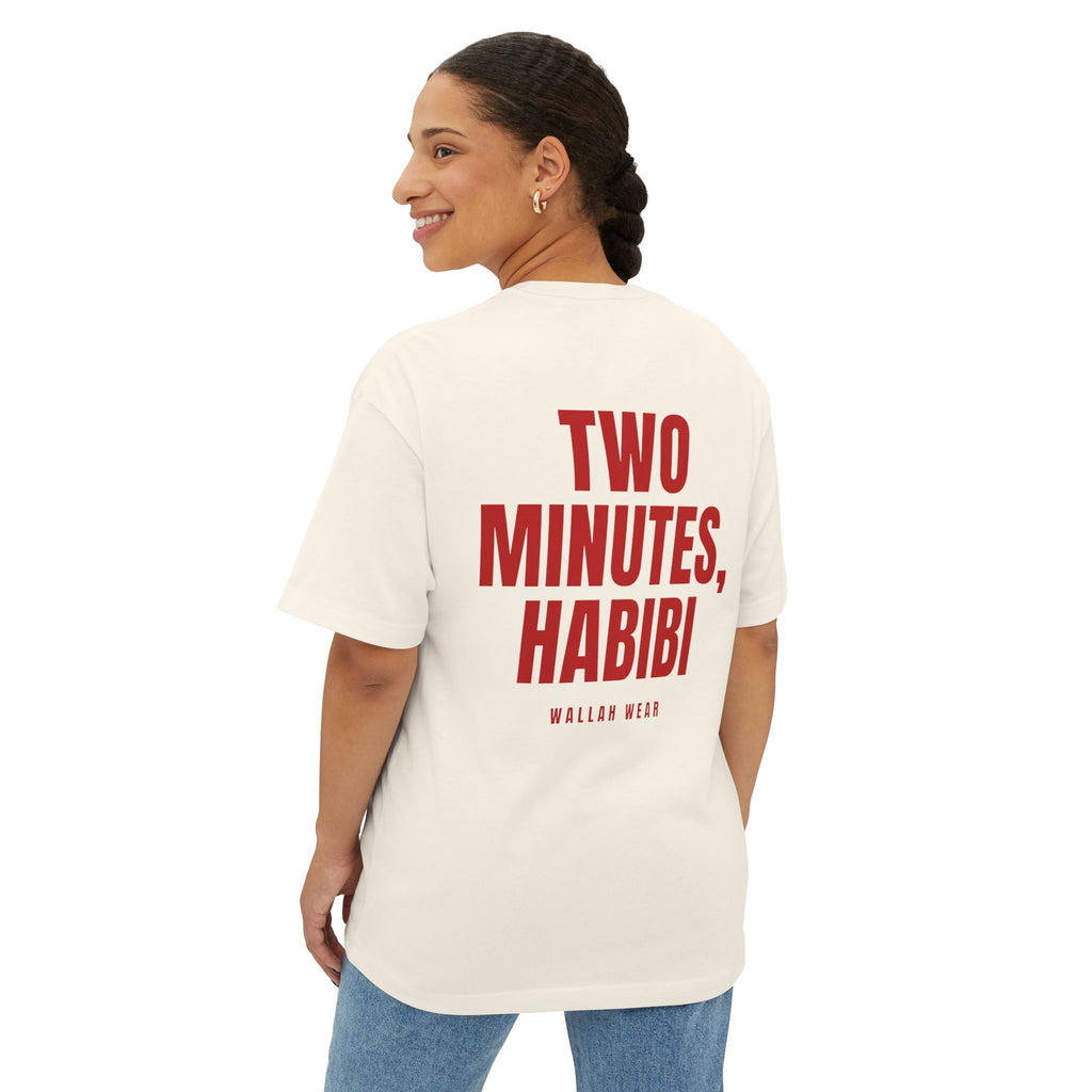 "Two Minutes, Habibi" Oversized Tee
