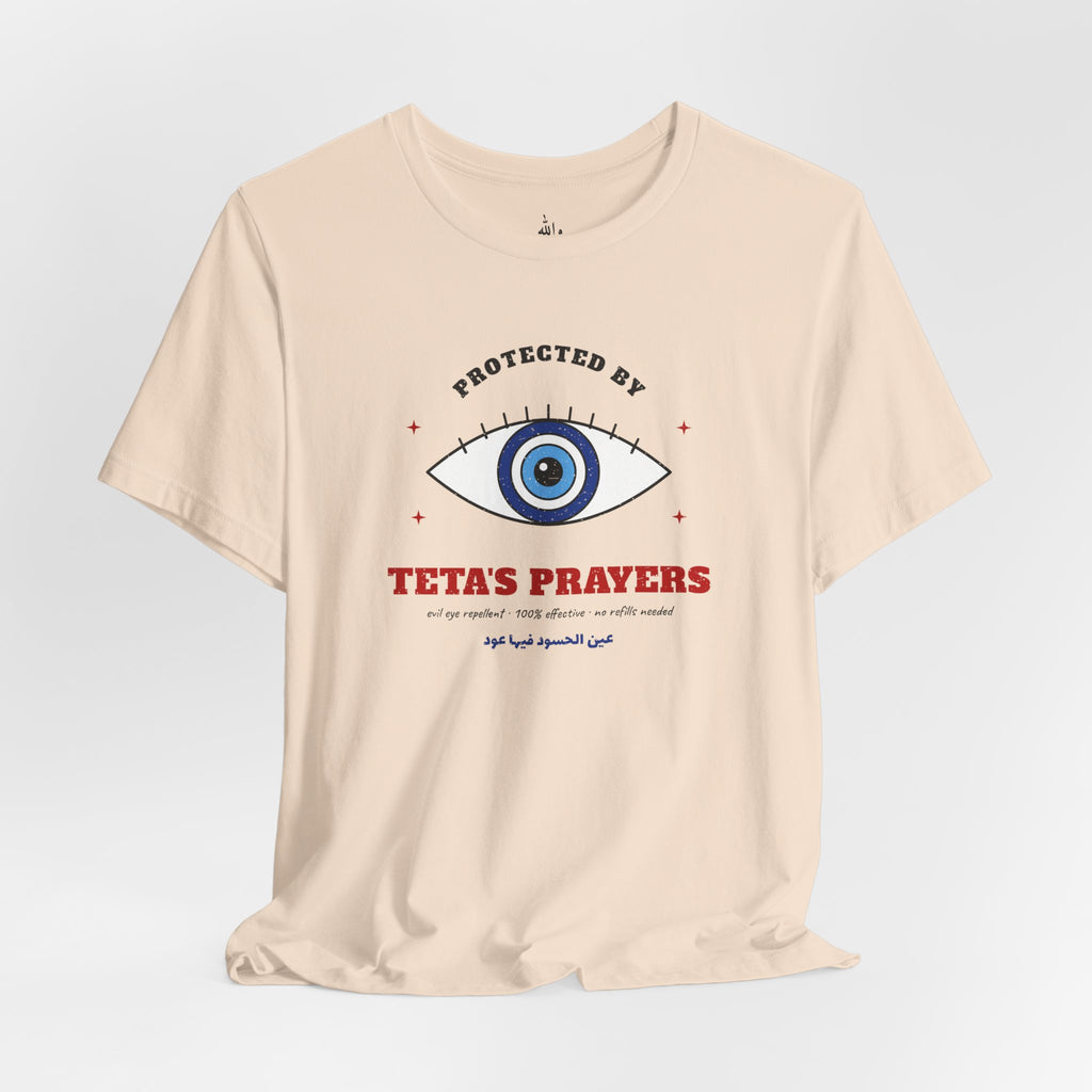 "Protected by Teta's Prayers" Evil Eye Tee