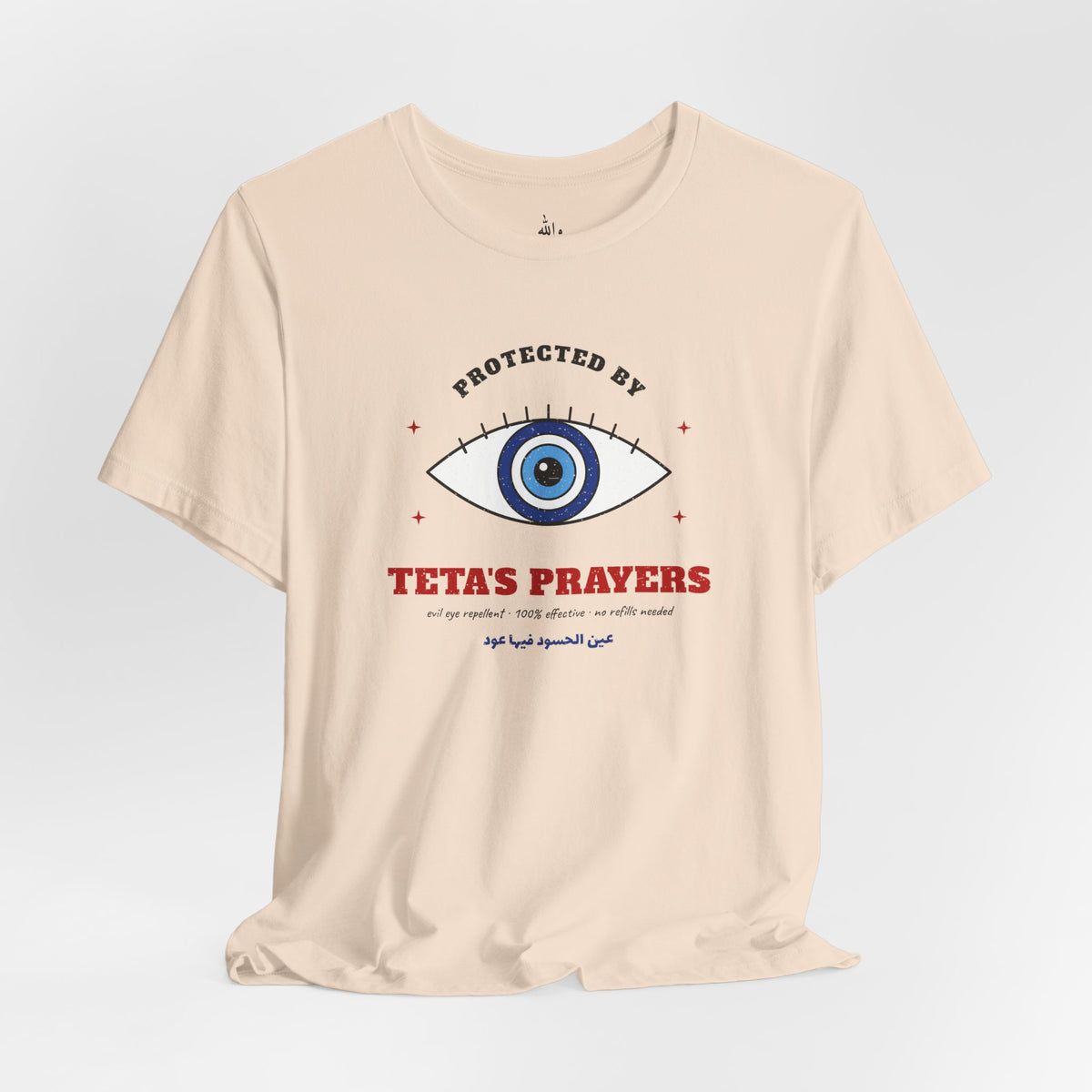 "Protected by Teta's Prayers" Evil Eye Tee