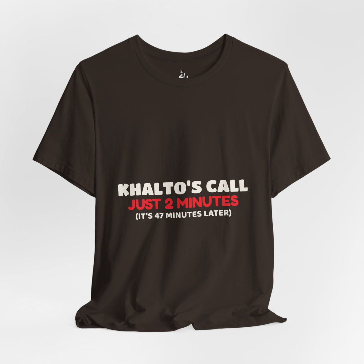 "Khalto's Two Minute Call" Tee