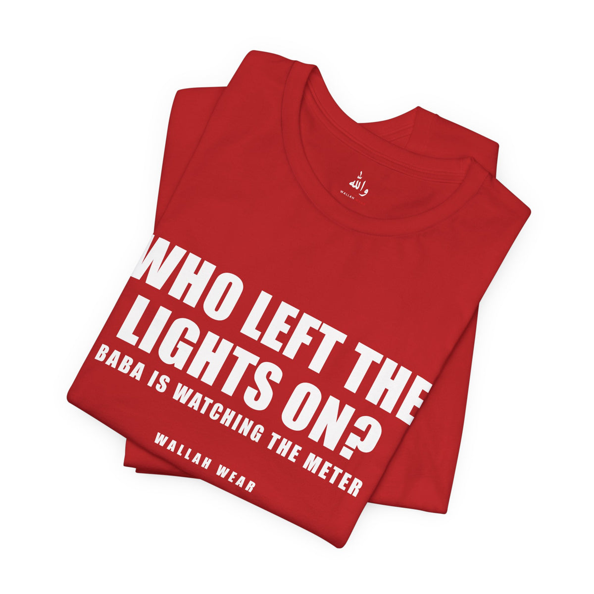 Who Left The Lights On? Funny Arab Dad Tee | Wallah Wear