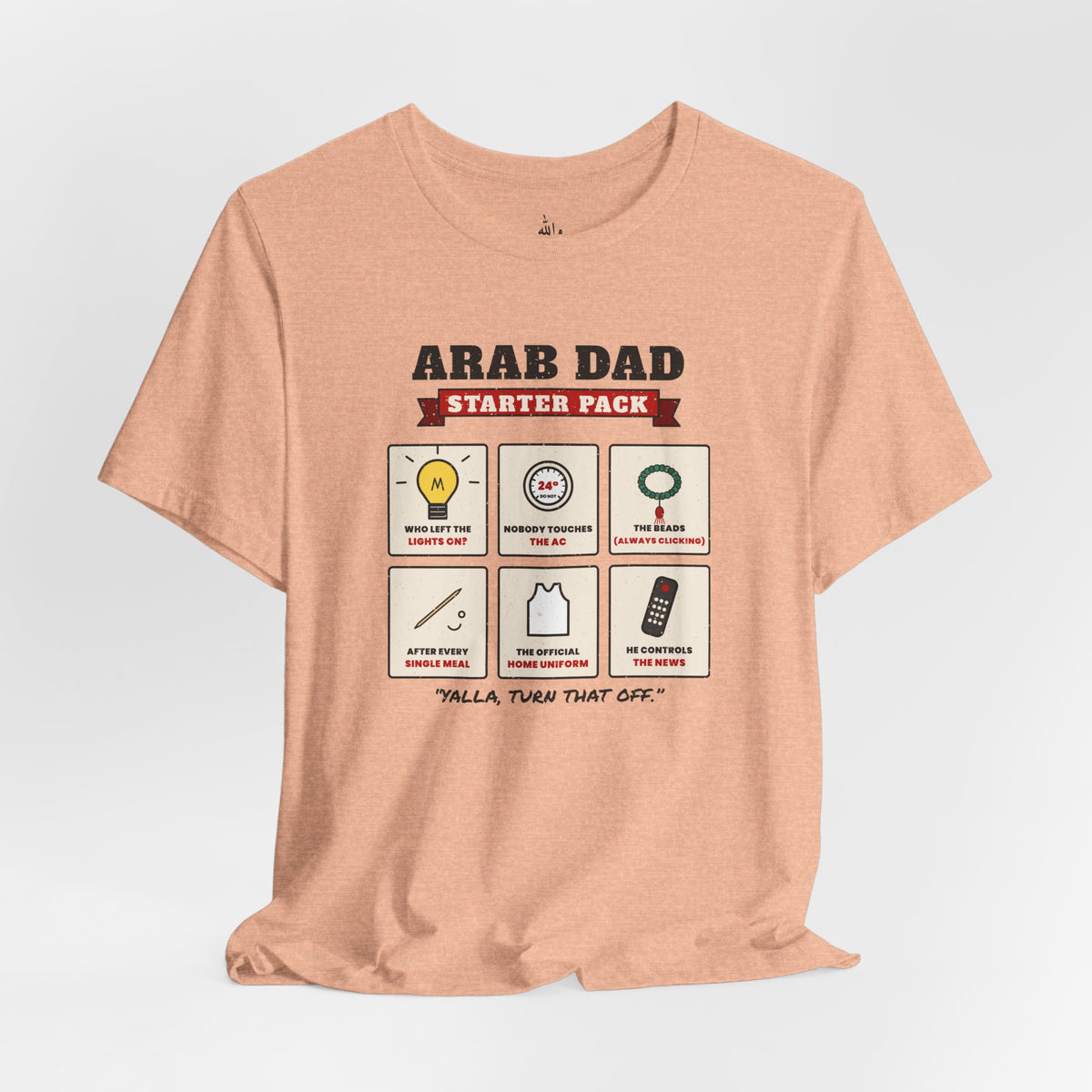 "Arab Dad Starter Pack" Tee