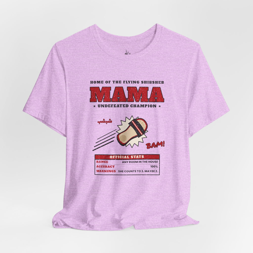 "Mama's Shibsheb" Undefeated Tee