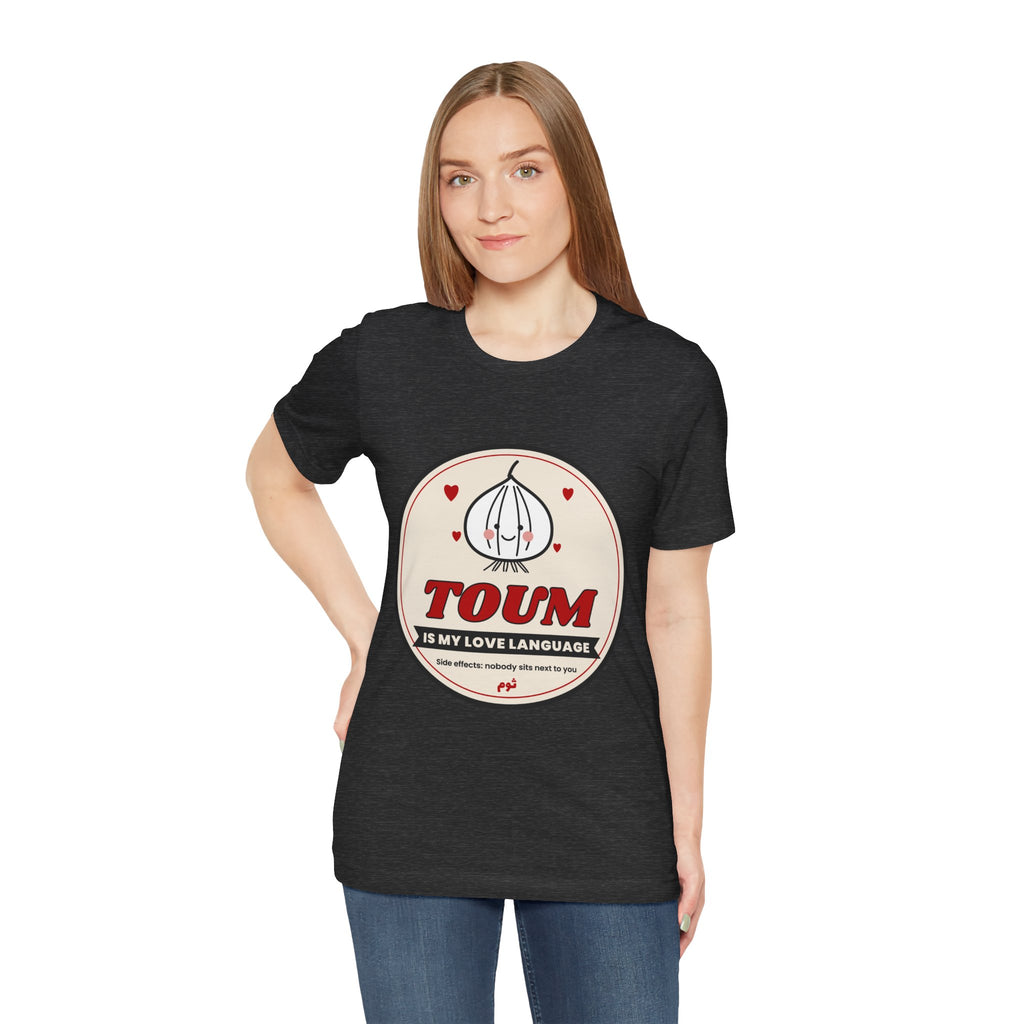 "Toum Is My Love Language" Tee