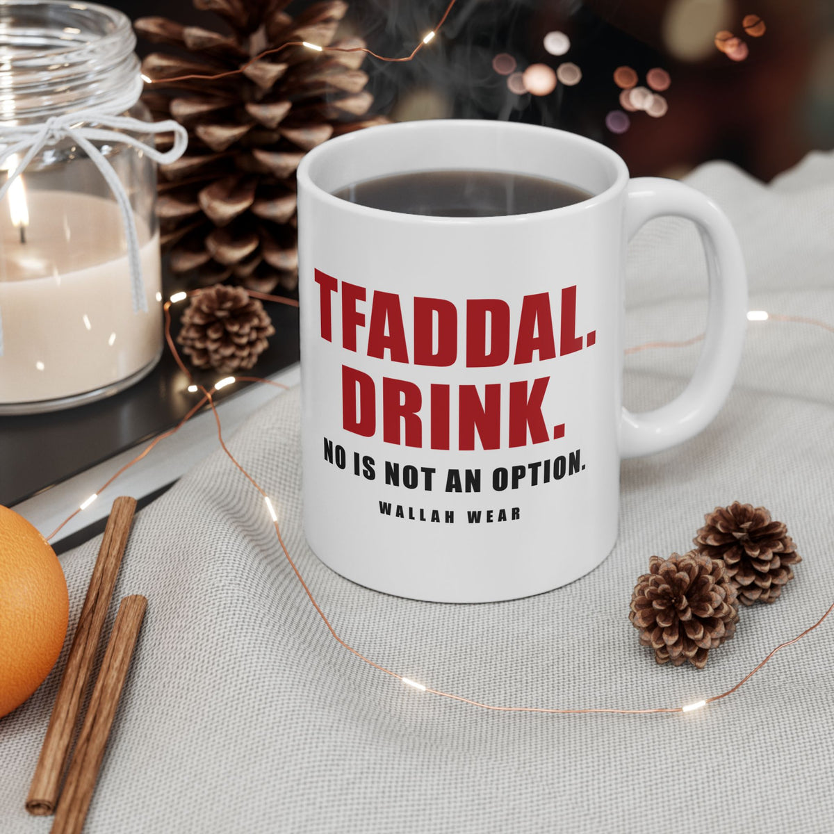 Tfaddal. Drink. Funny Arab Hospitality Mug 11oz | Wallah Wear