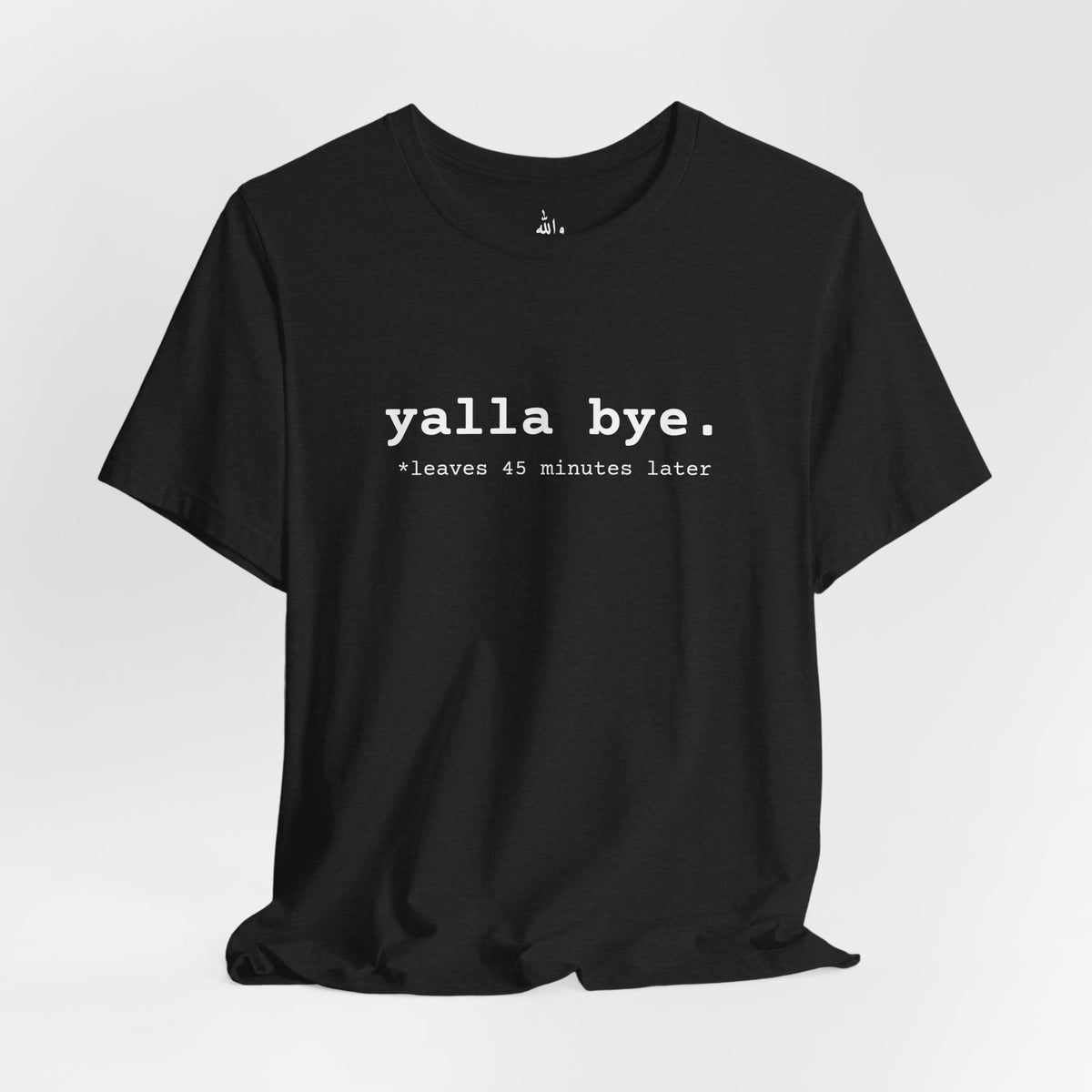 "Yalla Bye" Tee