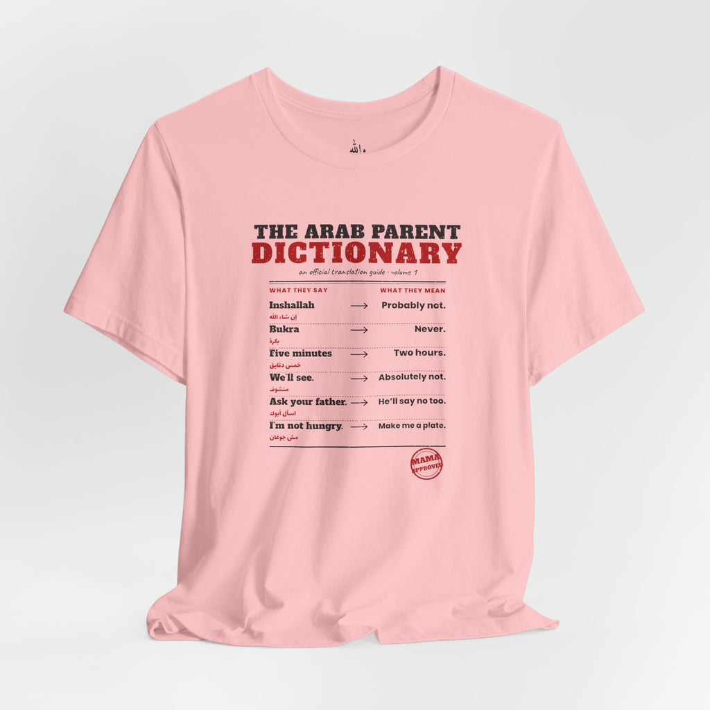 "The Arab Parent Dictionary" Tee