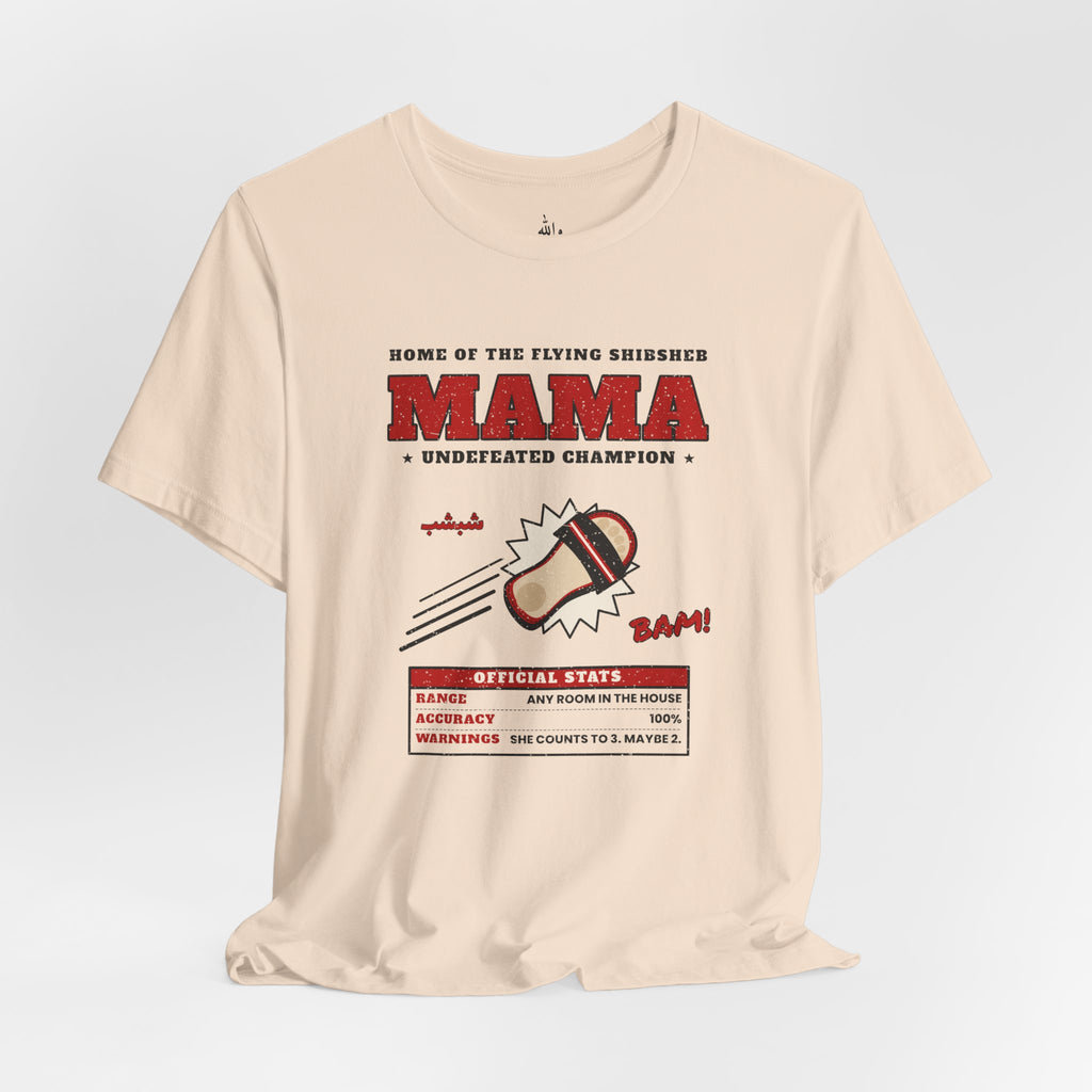 "Mama's Shibsheb" Undefeated Tee