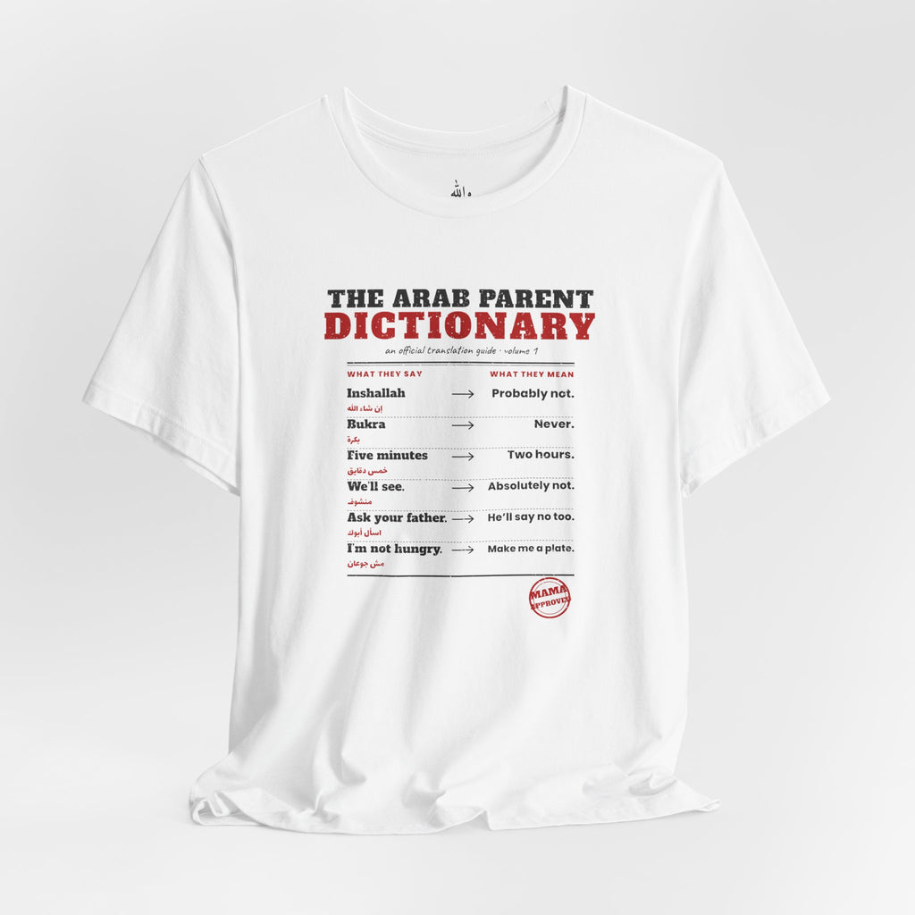 "The Arab Parent Dictionary" Tee