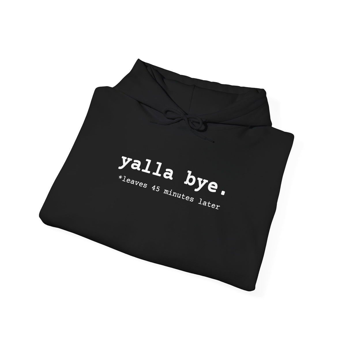 "Yalla Bye" Hoodie