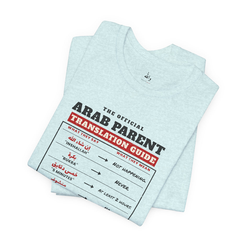 "Arab Parent Translation Guide" Tee