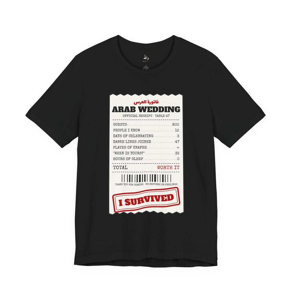 "I Survived an Arab Wedding" Receipt Tee