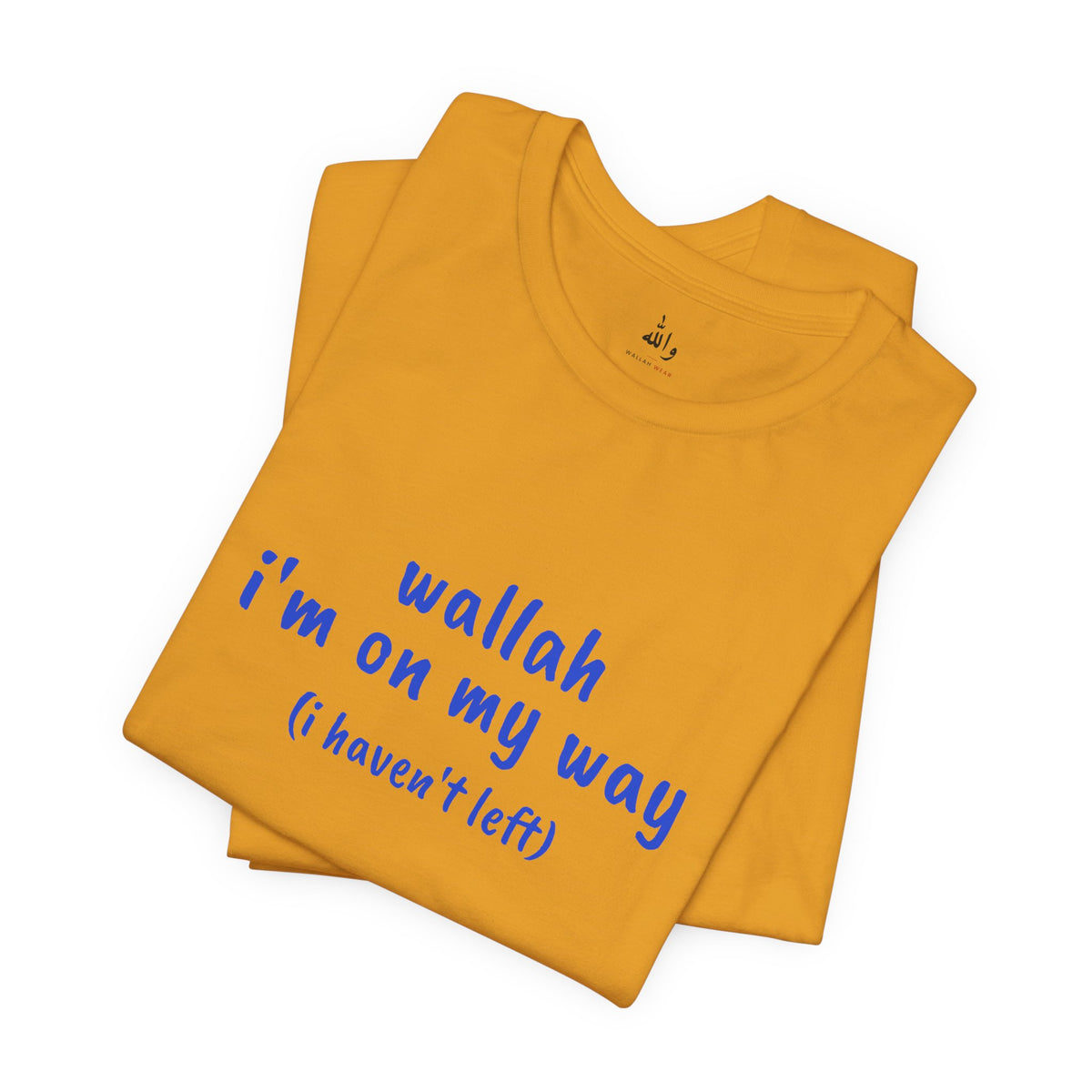 "Wallah I'm On My Way" Tee