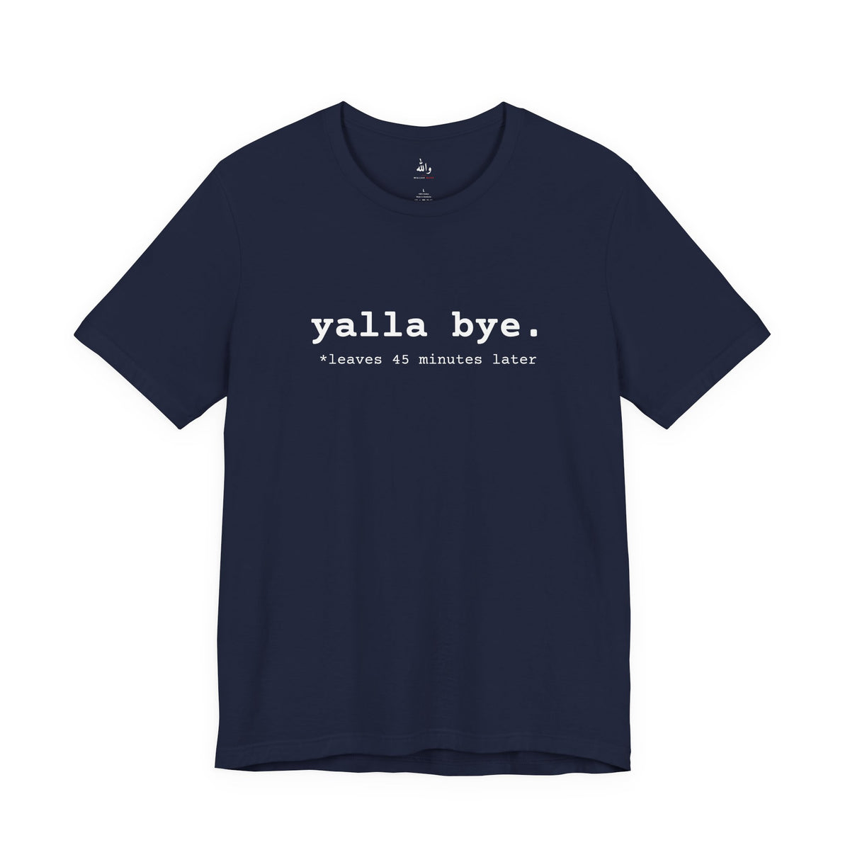 "Yalla Bye" Tee