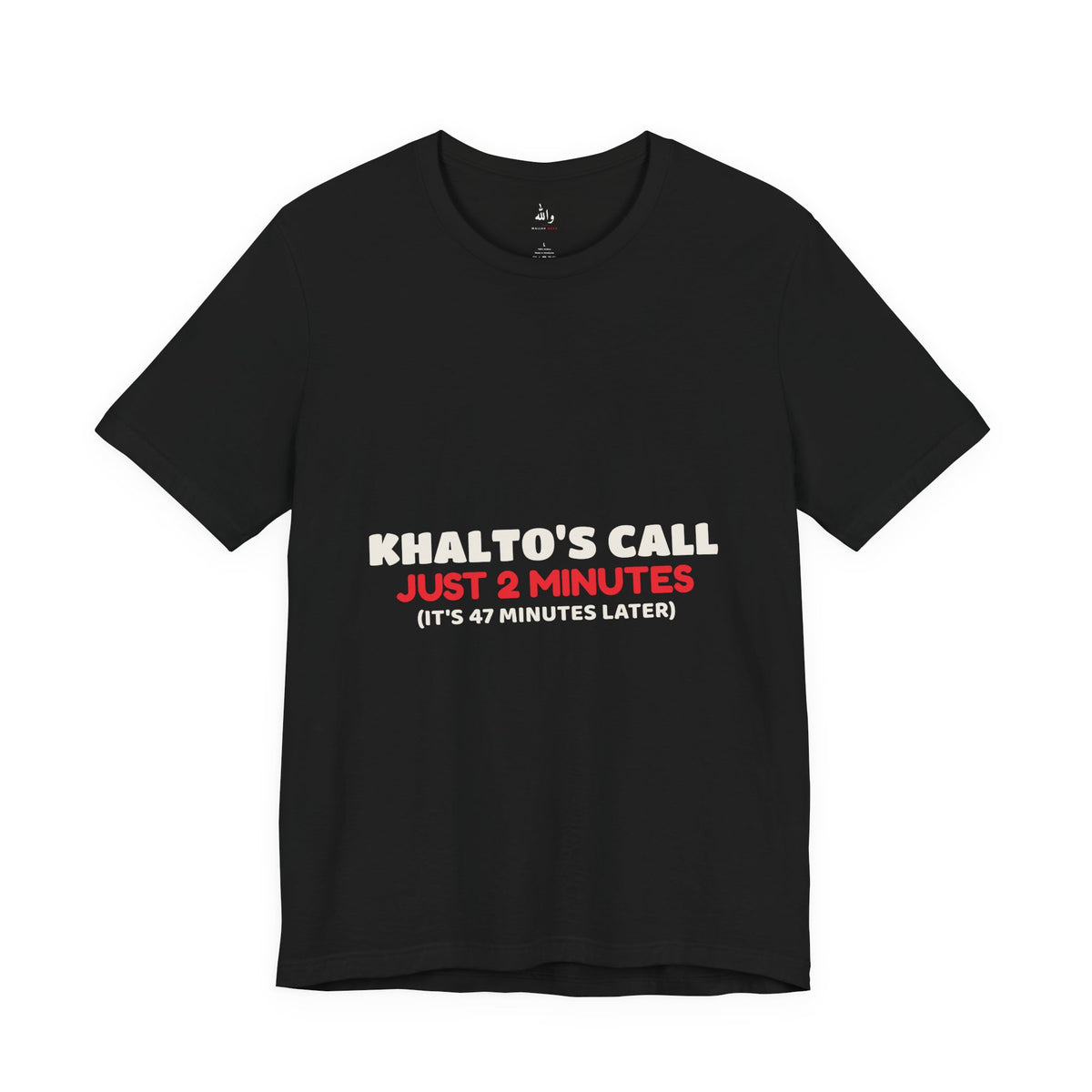 "Khalto's Two Minute Call" Tee