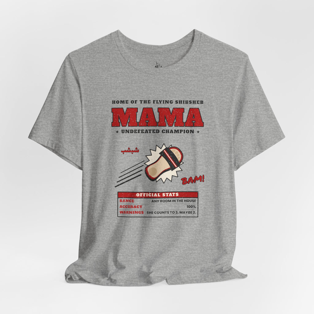 "Mama's Shibsheb" Undefeated Tee